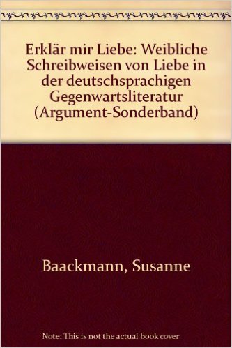 Cover of Erklar mir Liebe: Weibliche Schreibweisen von Liebe in der Gegenwartsliteratur